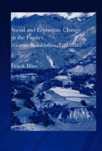 Social and Economic Change in the Pamirs (Gorno-Badakhshan, Tajikistan) : Translated from German by Nicola Pacult and Sonia Guss with support of Tim Sharp