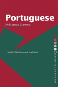 Portuguese : An Essential Grammar (Routledge Essential Grammars) （2ND）