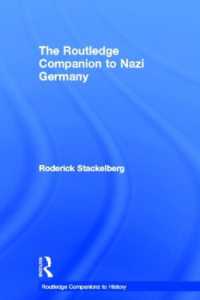 ラウトレッジ版　ナチス・ドイツ必携<br>The Routledge Companion to Nazi Germany (Routledge Companions to History)