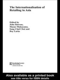 向山雅夫（共）編／アジアにおける小売業の国際化<br>The Internationalisation of Retailing in Asia (Routledge Advances in Asia-pacific Business)