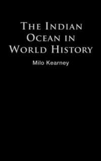 世界史におけるインド洋<br>The Indian Ocean in World History (Themes in World History)