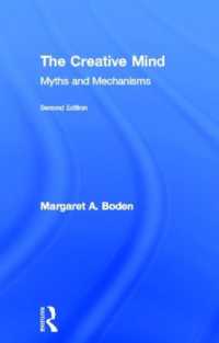 創造性：神話とメカニズム（第２版）<br>The Creative Mind : Myths and Mechanisms （2ND）