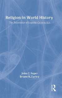 世界史における宗教：帝国的連合の持続<br>Religion in World History : The Persistence of Imperial Communion (Themes in World History)