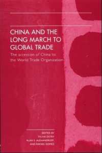 China and the Long March to Global Trade : The Accession of China to the World Trade Organization (Routledge Studies in the Growth Economies of Asia)