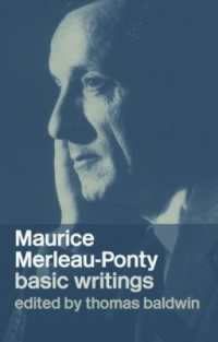 メルロ＝ポンティ：入門読本<br>Maurice Merleau-Ponty: Basic Writings