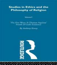 Studies in Ethics and the Philosophy of Religion : The Five Ways: St Thomas Aquinas' Proofs of God's Existence
