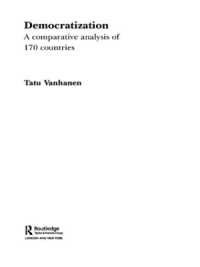 民主化：１７０ヶ国の比較分析<br>Democratization : A Comparative Analysis of 170 Countries (Routledge Research in Comparative Politics)