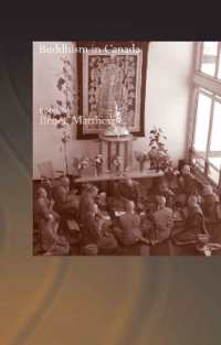 カナダにおける仏教<br>Buddhism in Canada (Routledge Critical Studies in Buddhism)