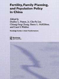 中国の家族政策：社会への影響<br>Fertility, Family Planning and Population Policy in China (Routledge Studies in Asia's Transformations)