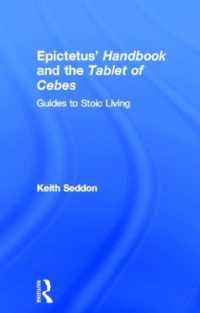 エピクトテスのストア的生き方への導き<br>Epictetus' Handbook and the Tablet of Cebes : Guides to Stoic Living