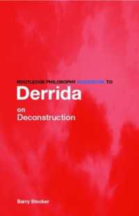 デリダの脱構築論ガイド<br>Routledge Philosophy Guidebook to Derrida on Deconstruction (Routledge Philosophy Guidebooks)