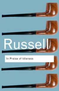 Ｂ．ラッセル著『怠惰への賛歌』<br>In Praise of Idleness : And Other Essays (Routledge Classics) （2ND）