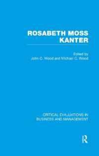 Ｒ．Ｍ．カンター（全２巻）<br>Rosabeth M. Kanter (Critical Evaluations in Business and Management)