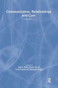 コミュニケーション、関係とケア：読本<br>Communication, Relationships and Care : A Reader
