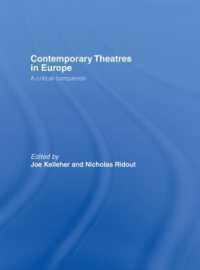現代ヨーロッパ演劇：批判的入門<br>Contemporary Theatres in Europe : A Critical Companion