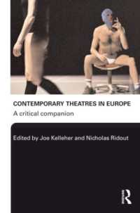 現代ヨーロッパ演劇：批判的入門<br>Contemporary Theatres in Europe : A Critical Companion