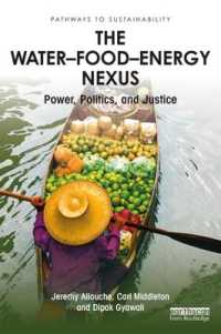 The Water-Food-Energy Nexus : power, politics and justice (Pathways to Sustainability)