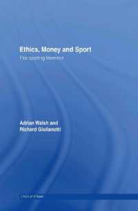 倫理、マネーとスポーツ<br>Ethics, Money and Sport : This Sporting Mammon (Ethics and Sport)