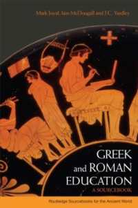 ギリシア・ローマ教育史資料集<br>Greek and Roman Education : A Sourcebook (Routledge Sourcebooks for the Ancient World)