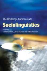 ラウトレッジ版　社会言語学必携<br>The Routledge Companion to Sociolinguistics (Routledge Companions)