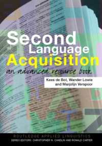 第二言語習得：発展資料集<br>Second Language Acquisition : An Advanced Resource Book (Routledge Applied Linguistics)