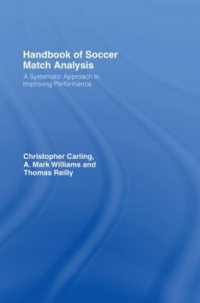 サッカーの試合分析ハンドブック<br>Handbook of Soccer Match Analysis : A Systematic Approach to Improving Performance