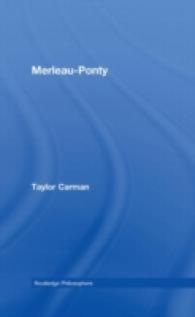 メルロ：ポンティ入門<br>Merleau-Ponty (The Routledge Philosophers) （1ST）
