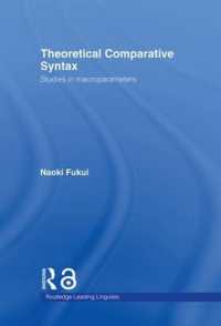 福井直樹著／理論比較統語論<br>Theoretical Comparative Syntax : Studies in Macroparameters (Routledge Leading Linguists)
