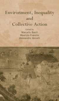 環境、不平等と集合行為<br>Environment, Inequality and Collective Action (Routledge Siena Studies in Political Economy)