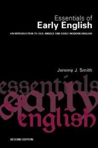 Essentials of Early English : Old, Middle and Early Modern English （2ND）