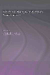 アジア文明における戦争の倫理：比較研究<br>The Ethics of War in Asian Civilizations : A Comparative Perspective