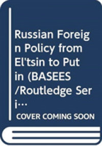 Russian Foreign Policy from El'tsin to Putin (Basees/routledge Series on Russian and East European Studies) （1ST）