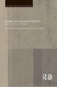 グローバル化と貧困<br>Globalisation and Poverty : Channels and Policy Responses (Routledge Studies in Globalisation)