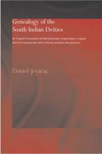 Genealogy of the South Indian Deities : An English Translation of Bartholomäus Ziegenbalg's Original German Manuscript with a Textual Analysis and Glossary (Routledge Studies in Asian Religion)