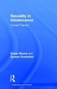 青年期のセクシュアリティ（第２版）<br>Sexuality in Adolescence : Current Trends (Adolescence and Society) （2ND）