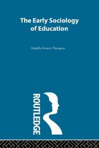 教育社会学：初期文献集成（全７巻）<br>Early Sociology of Education (The Making of Sociology)