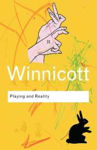 ウィニコット『遊ぶことと現実』（原書）※新序言<br>Playing and Reality (Routledge Classics) （2ND）
