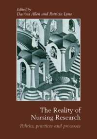 The Reality of Nursing Research : Politics, Practices and Processes