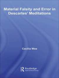 デカルト『省察』における実質的虚偽と過誤<br>Material Falsity and Error in Descartes' Meditations (Routledge Studies in Seventeenth-century Philosophy)