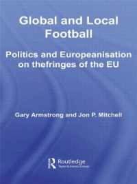マルタにおけるサッカーの変容<br>Global and Local Football : Politics and Europeanization on the Fringes of the EU (Routledge Critical Studies in Sport)