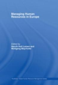 ヨーロッパの人的資源管理<br>Managing Human Resources in Europe : A Thematic Approach (Global Hrm)