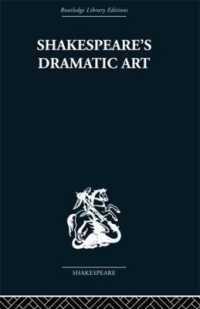 Shakespeare's Dramatic Art : Collected Essays