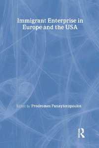 欧米諸都市に見る移民による起業<br>Immigrant Enterprise in Europe and the USA (Routledge Studies in the Modern World Economy)