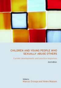 性的問題行動児への対応（第２版）<br>Children and Young People Who Sexually Abuse Others : Current Developments and Practice Responses （2ND）