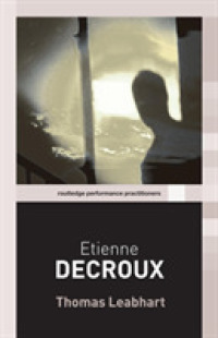 エティエンヌ・ドゥクルー<br>Etienne Decroux (Routledge Performance Practitioners S.) （New）