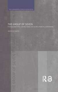 Ｇ７による国際金融ガバナンス<br>The Group of Seven : Finance Ministries, Central Banks and Global Financial Governance (Routledge Studies in Globalisation)