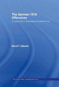 The German 1918 Offensives : A Case Study in the Operational Level of War (Strategy and History)