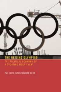 北京オリンピックの政治経済学<br>The Beijing Olympiad : The Political Economy of a Sporting Mega-Event