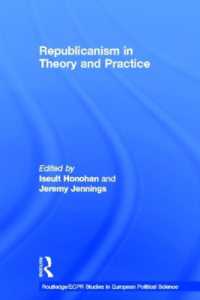 共和主義の理論と実践<br>Republicanism in Theory and Practice (Routledge/ecpr Studies in European Political Science)