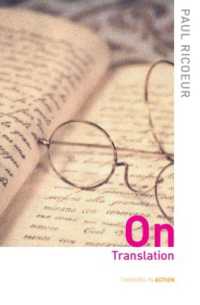 リクール著／翻訳論（英訳）<br>On Translation (Thinking in Action)